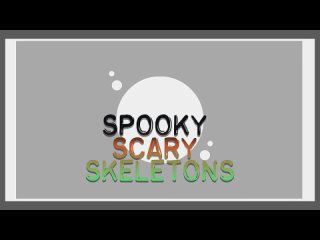 [okusheny] spooky scary skeletons (animation meme)